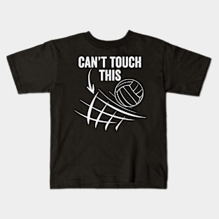 Volleyball Gift Can't Touch This Kids T-Shirt